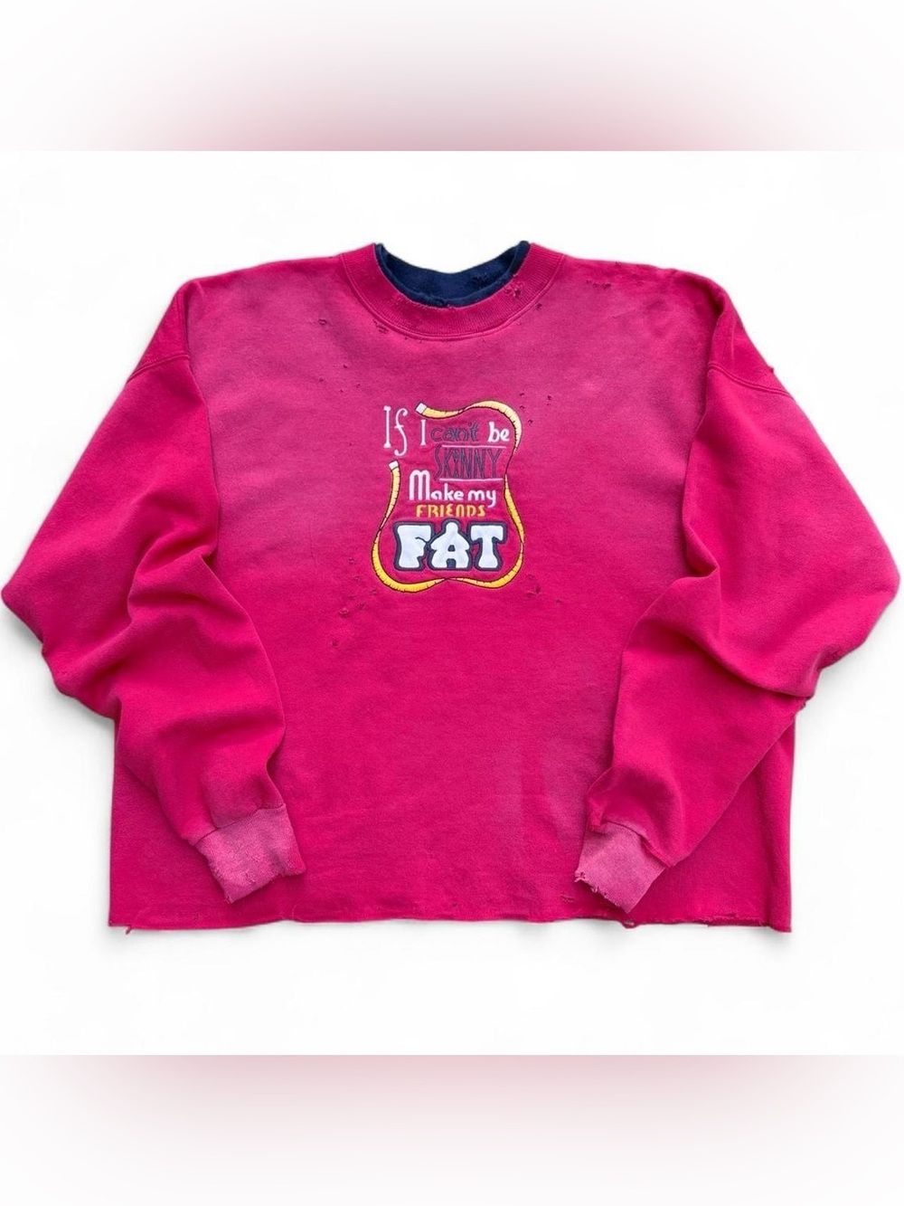 90s Vintage Funny Text Crewneck Sz XL
If I Can’t Be Skinny, Make My Friends Fat